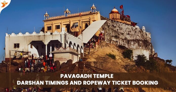 Pavagadh Temple Timings