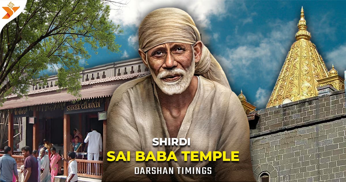 Shirdi Sai Baba Temple Darshan Timings
