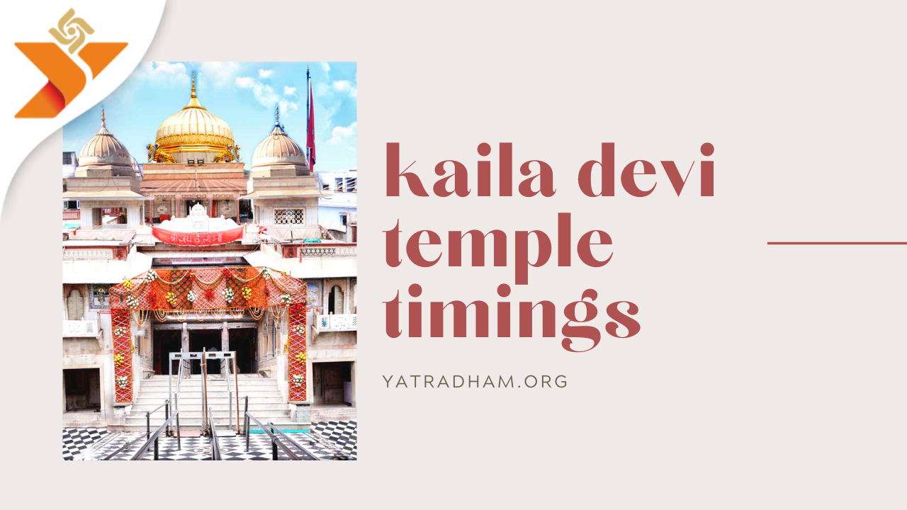 kaila devi temple timings
