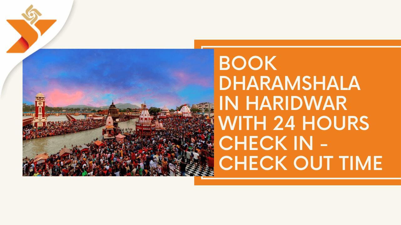 Book Dharamshala in Haridwar With 24 Hours Check In - Check out