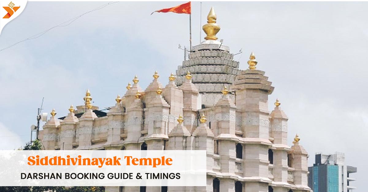 Siddhivinayak Temple Darshan Booking Guide & Timings
