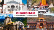 Chardham Yatra 2024 Opening & Closing Dates