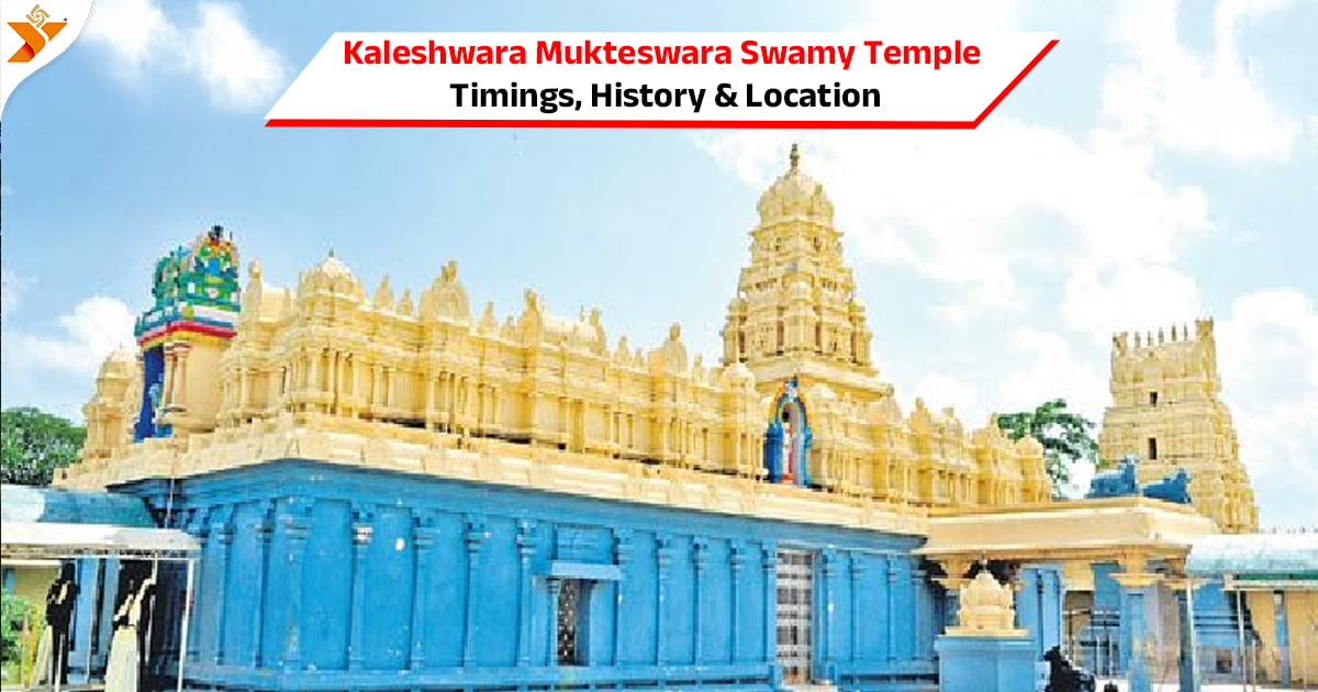 Kaleshwaram Temple Timings, History & How to Reach