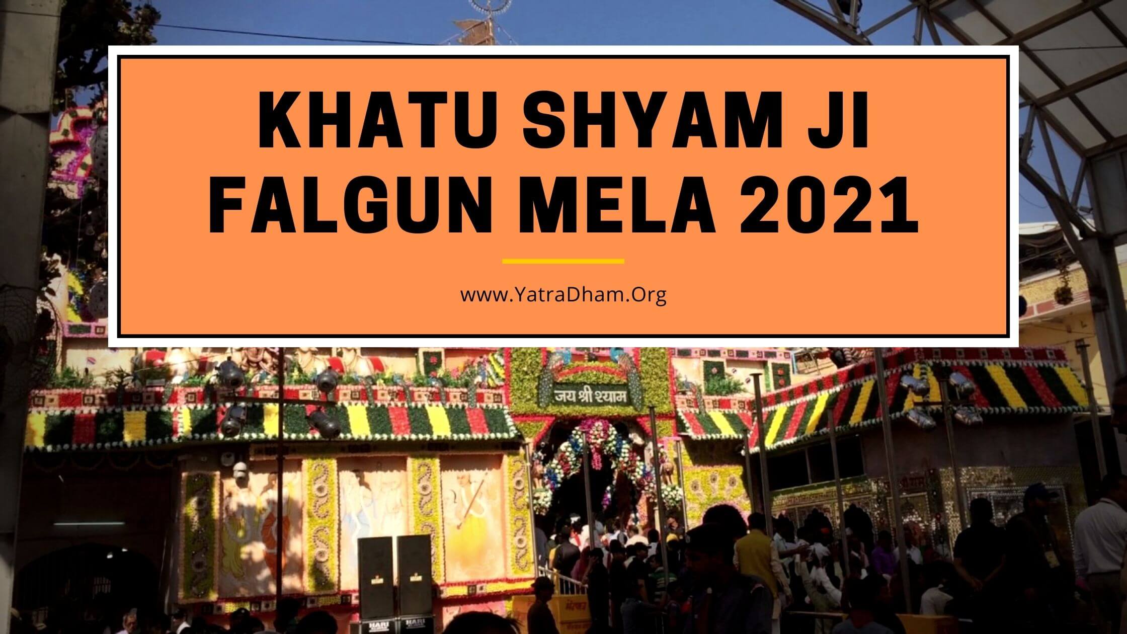 Khatu Shyam Ji Falgun Mela 2021