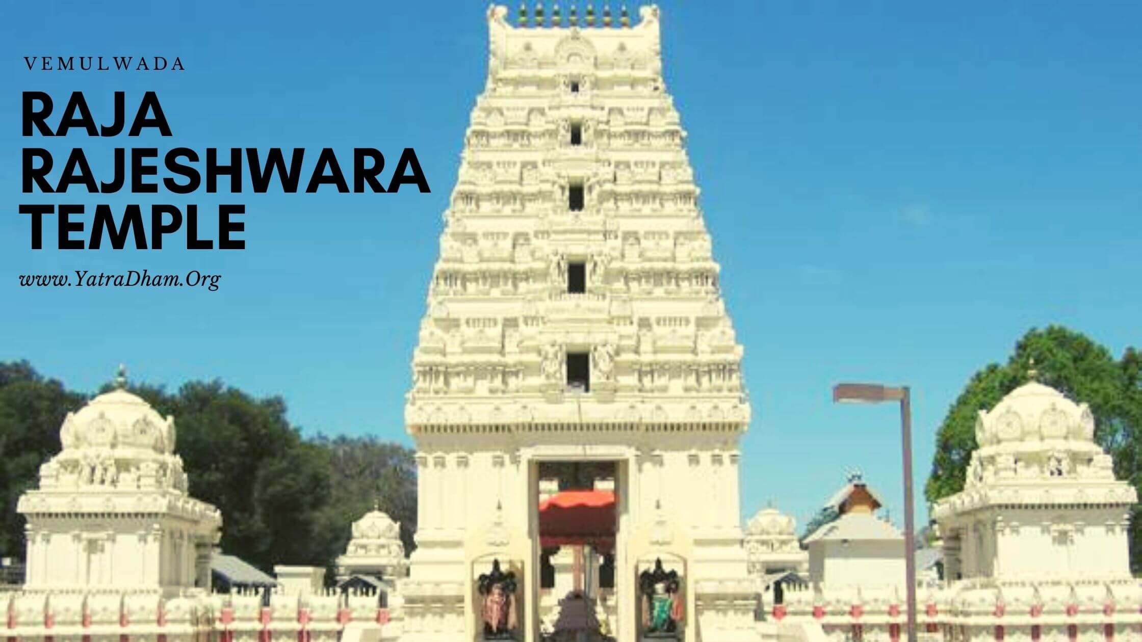 Raja Rajeshwara Temple,Vemulwada