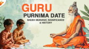Guru Purnima 2026 Date, Shubh Muhurat, Significance & History
