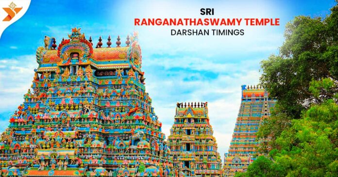 Sri Ranganathaswamy Temple Darshan Timings, Srirangam