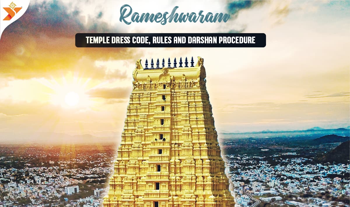 Rameshwaram Temple Dress Code, Rules and Darshan Procedure