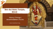 Shirdi Temple-  History, Timings, Accommodation, and Route