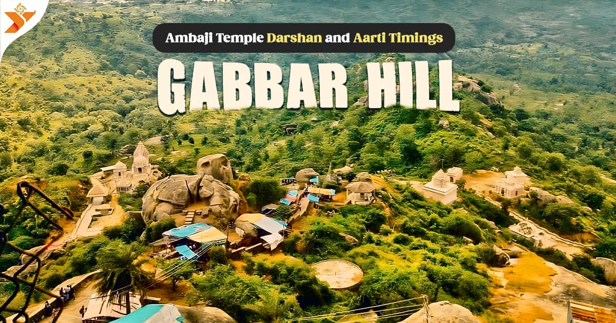 Gabbar Hill Ambaji Temple Darshan and Aarti Timings