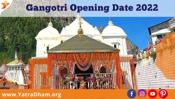 Gangotri opening date 2022