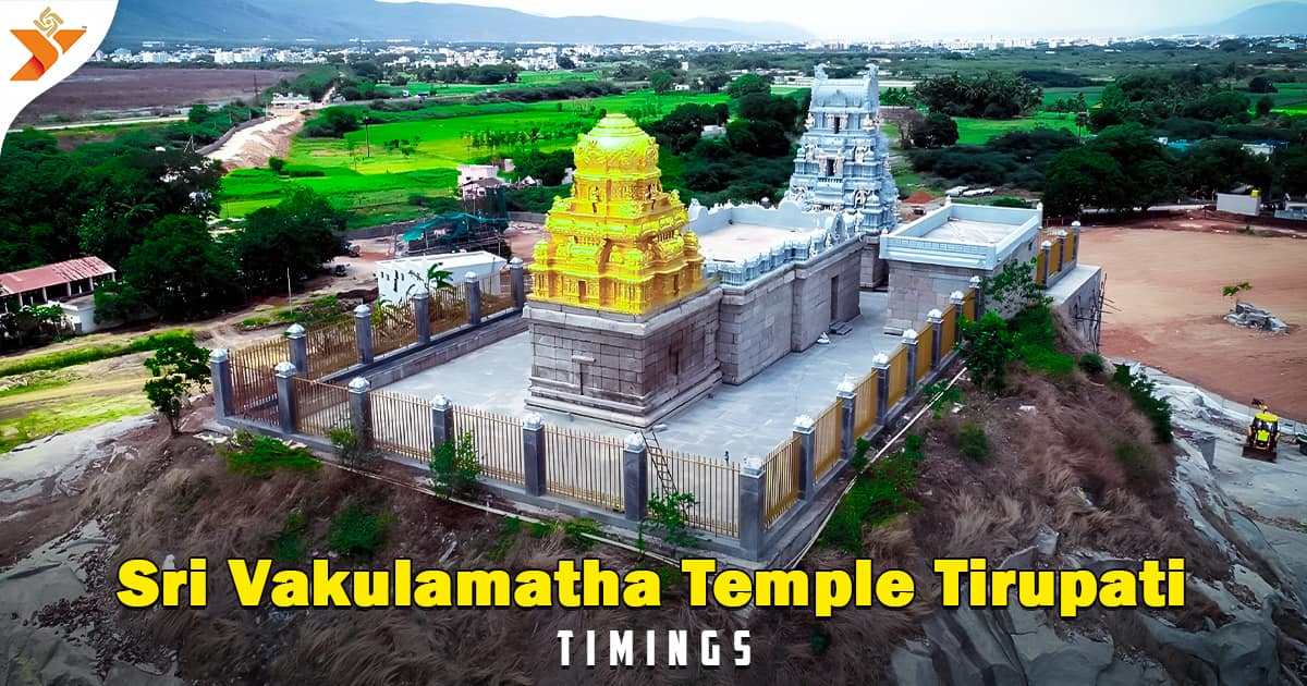 Sri Vakulamatha Temple Tirupati Timings