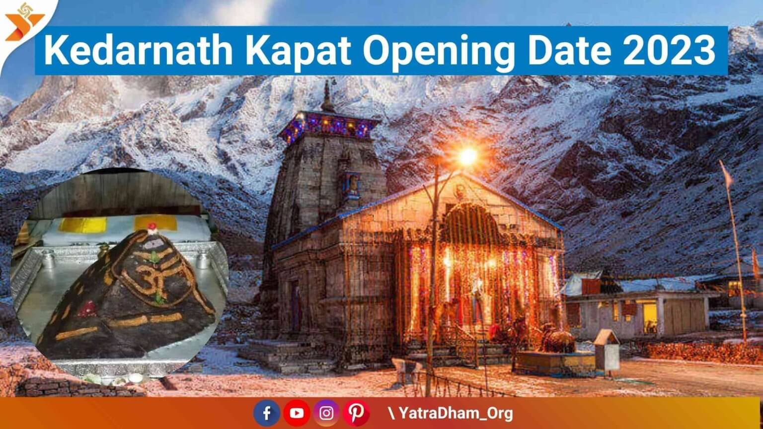 Kedarnath Kapat Opening Date 2023 Chardham Yatra 2023