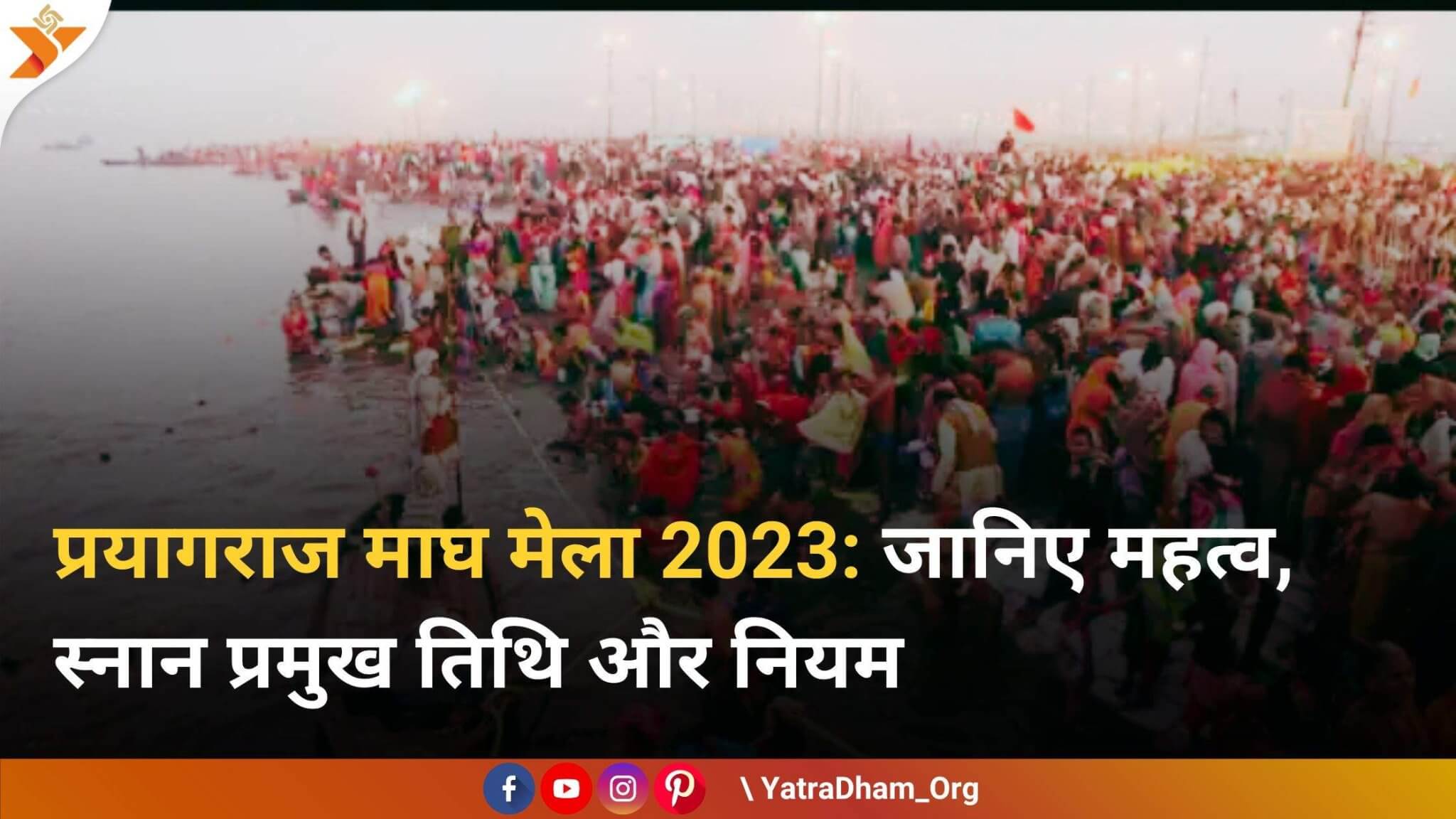 Kumbh Mela 2025 History, Significance and Shahi Snan Dates