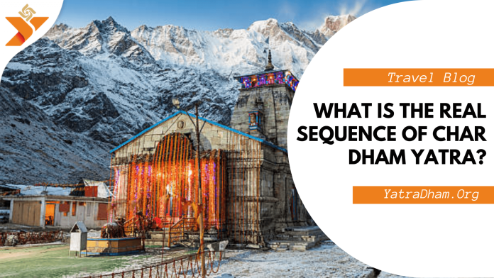 What is the real sequence of char dham yatra