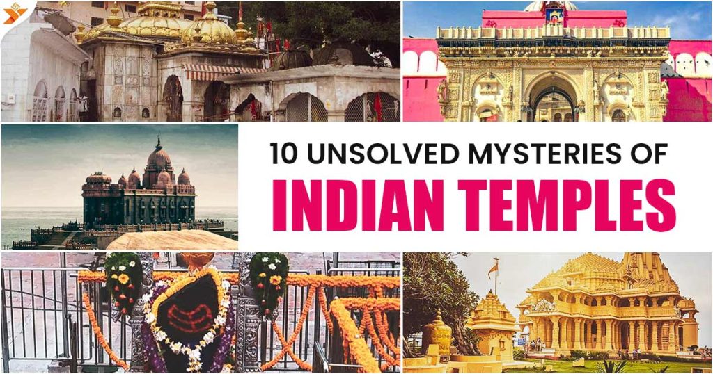 10 Unsolved Mysteries of Indian Temples 2024 - YatraDham