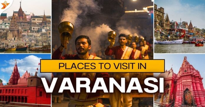 Paces To Visit in Varanasi