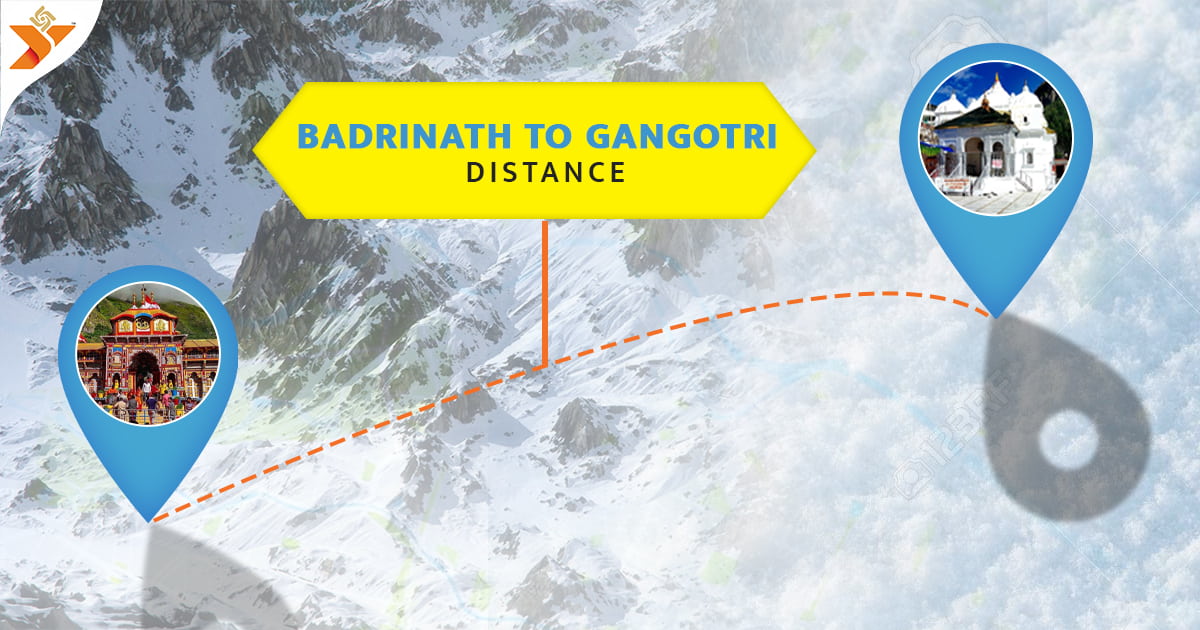 Badrinath To Gangotri Distance 