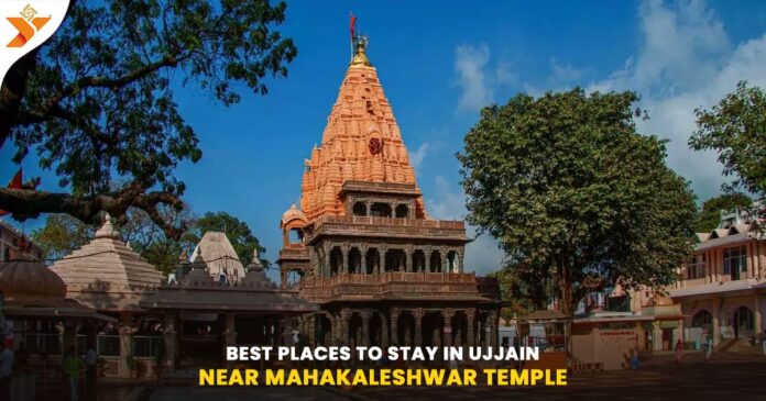 Best Places to Stay in Ujjain Near Mahakaleshwar Temple