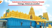 Kaleshwaram Temple Timings, History & How to Reach