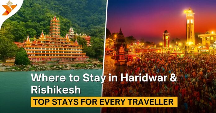 Where to Stay in Haridwar and Rishikesh