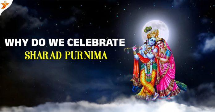 Why Do We Celebrate Sharad Purnima