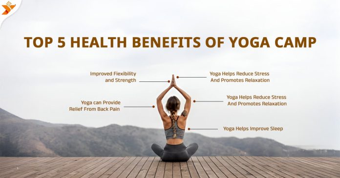 Top 5 health benefits of yoga camp