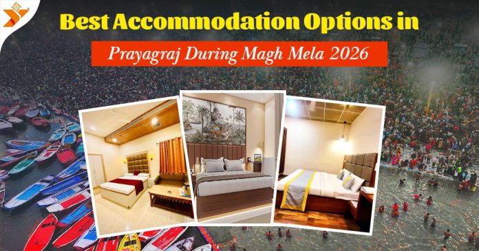 Best Accommodation Options in Prayagraj During Magh Mela 2026