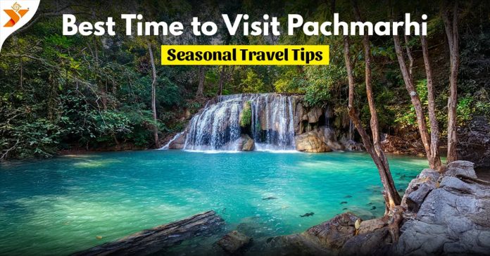 Best Time to Visit Pachmarhi