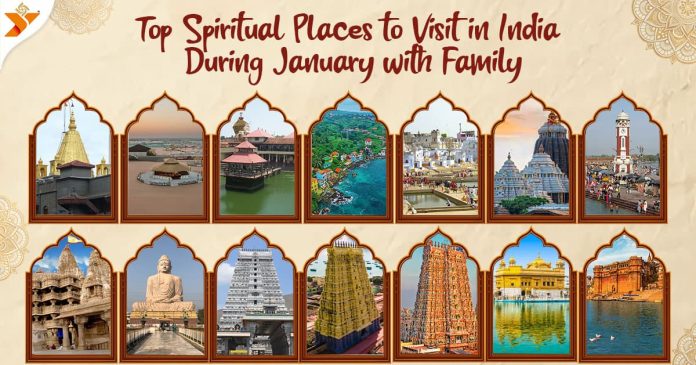Top Spiritual Places to Visit in India During January with Family
