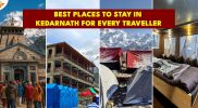 Best Places to Stay in Kedarnath for Every Traveller
