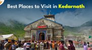 Best Places to Visit in Kedarnath