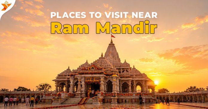 Places to Visit Near Ram Mandir