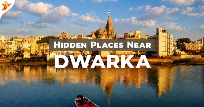 Hidden Places Near Dwarka