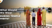What Should We Wear During a Temple Visit?